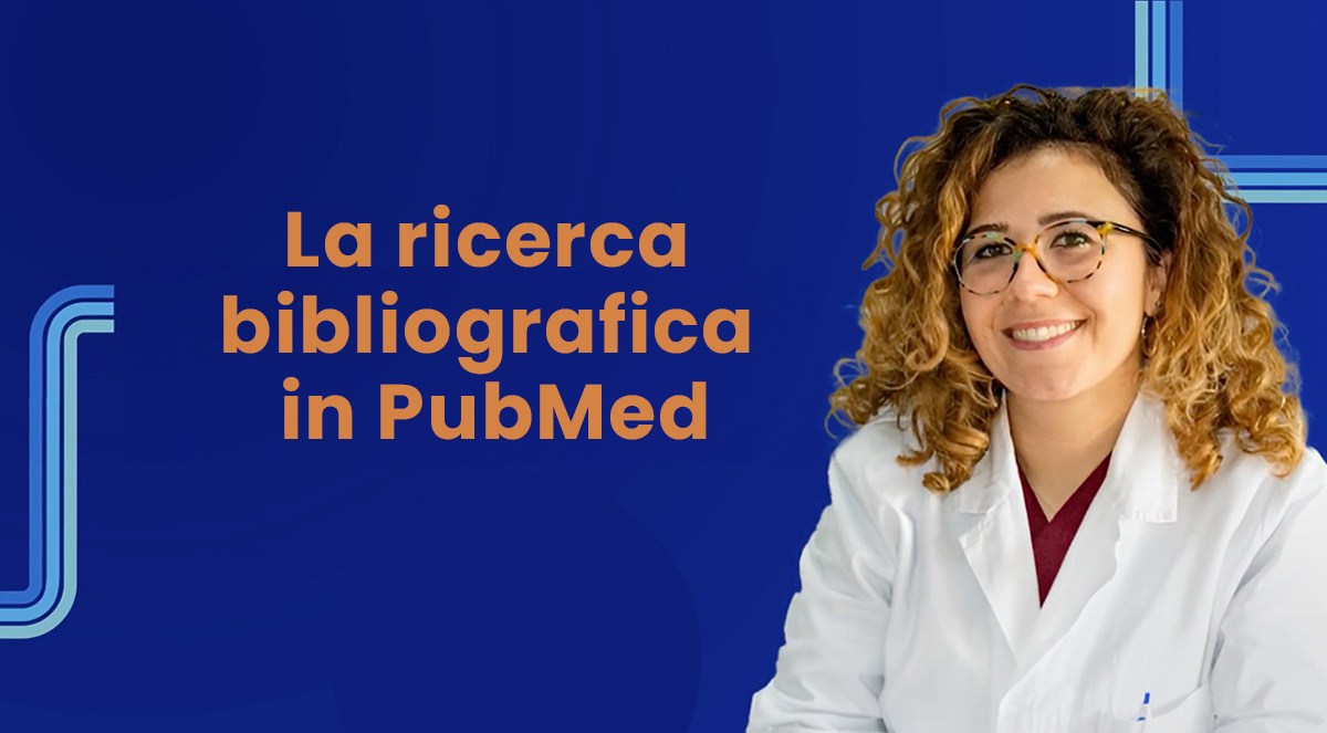 La ricerca bibliografica in PubMed