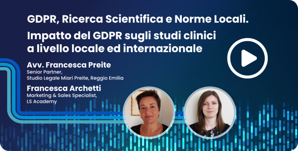 GDPR, Ricerca Scientifica e Norme Locali. Impatto del GDPR sugli studi clinici a livello locale ed internazionale